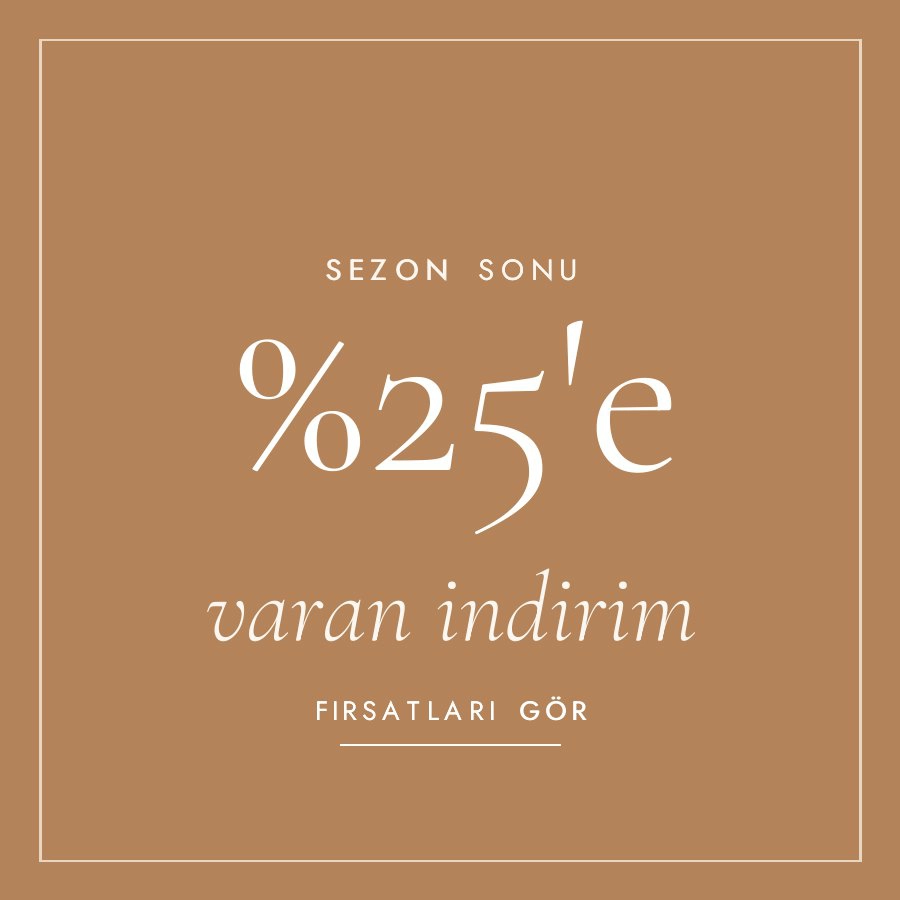 Sezon sonu yüzde 25 e varan indirim